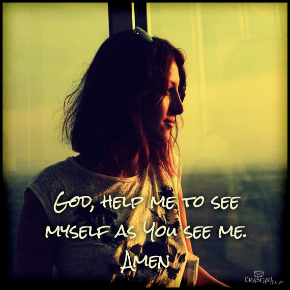 Help Me See Myself As You See Me